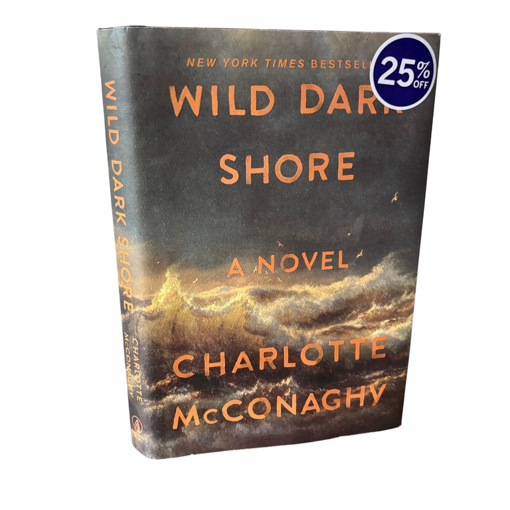 Wild Dark Shore Charlotte McConaghy First Edition Hardcover Novel 2025 Thriller